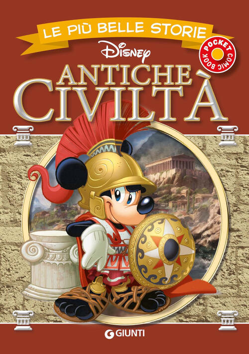 Le Piu Belle Storie. Antiche Civilta Disney Libri 2023