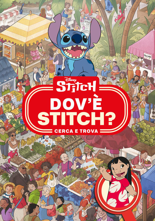 Dov'e Stitch. Cerca E Trova Disney Libri 2025