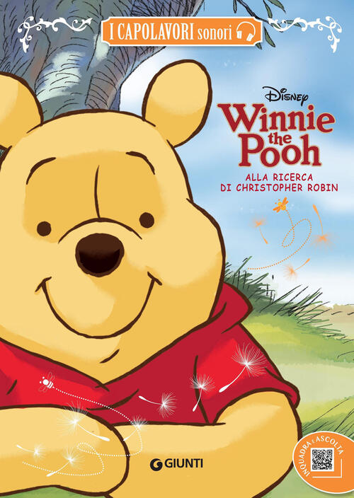 Winnie The Pooh Alla Ricerca Di Christopher Robin. Con Qr Code Per Ascoltare L