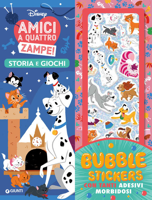 Amici A Quattro Zampe! Storia E Giochi. Bubble Stickers. Con Tanti Adesivi Mor