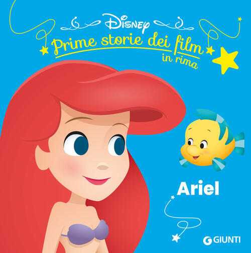 Ariel. Prime Storie Dei Film In Rima Disney Libri 2025