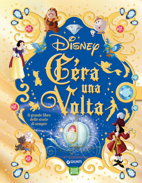 C'era Una Volta. Il Grande Libro Delle Storie Di Sempre. Disney Disney Libri 2