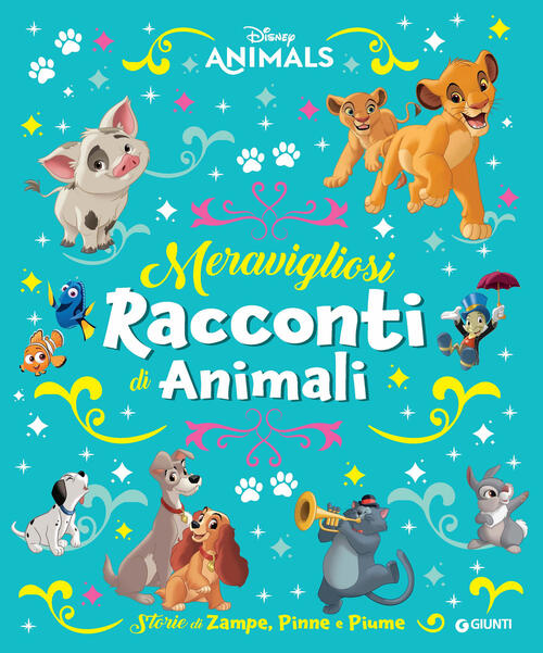 Storie Di Zampe, Pinne E Piume. Disney Animals Disney Libri 2025