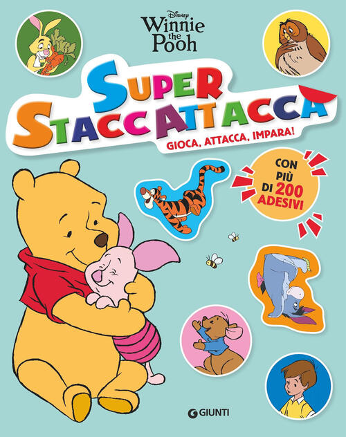 Winnie The Pooh. Super Staccattacca. Gioca, Attacca, Impara. Con Adesivi Disne
