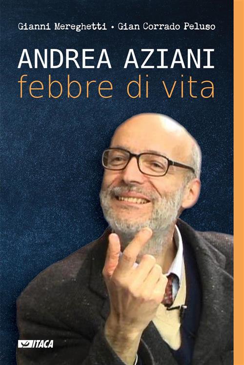 Andrea Aziani Febbre Di Vita Gianni Mereghetti Itaca (Castel Bolognese) 2023