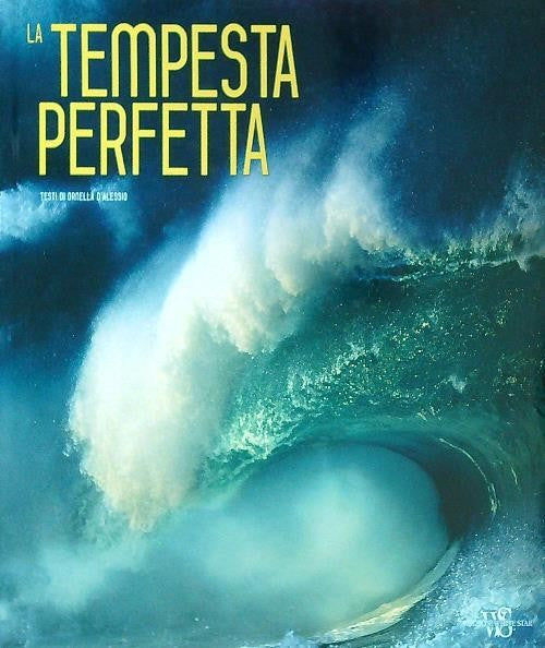 La Tempesta Perfetta Ornella D'alessio White Star 2010