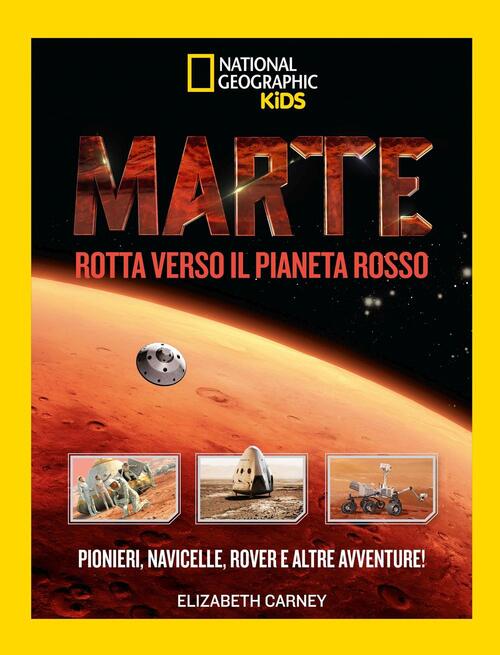 Marte. Il Pianeta Rosso Elizabeth Carney White Star 2016