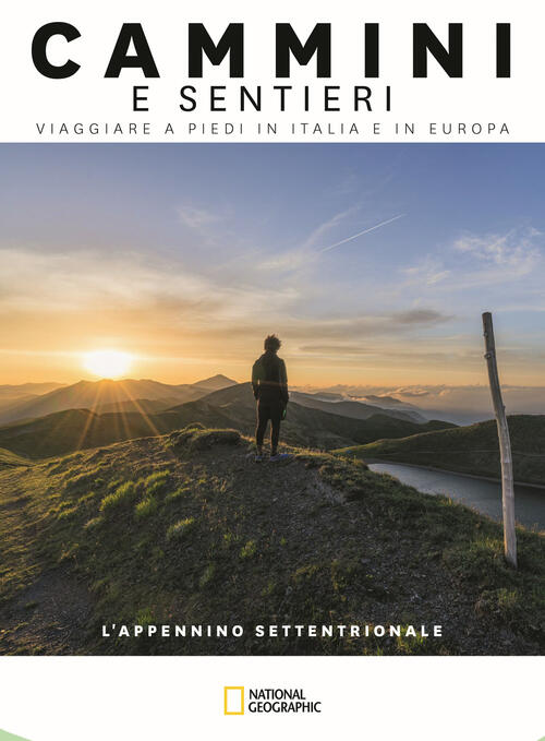 L'appennino Settentrionale. Dal Colle Di Cadibona Alla Bocca Serriola. Cammini