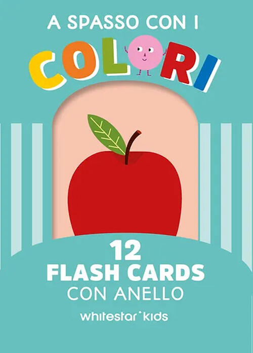 A Spasso Con I Colori. Flash Cards Con Anello White Star 2025