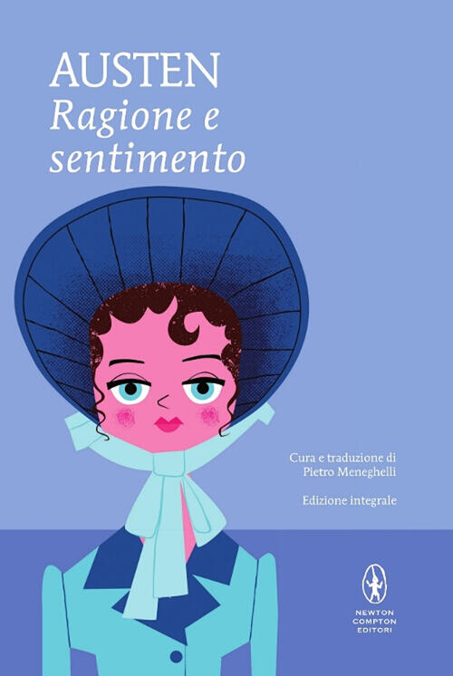 Ragione E Sentimento. Ediz. Integrale Jane Austen Newton Compton Editori 2015