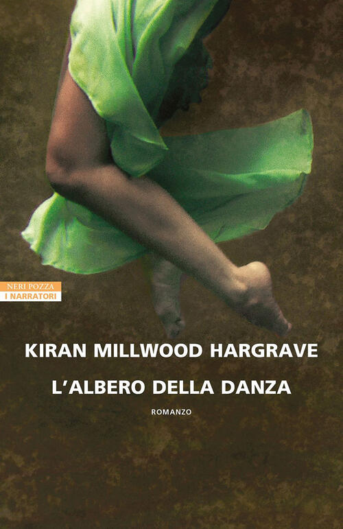 L'albero Della Danza Kiran Millwood Hargrave Neri Pozza 2023