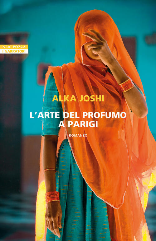 L'arte Del Profumo A Parigi Alka Joshi Neri Pozza 2023