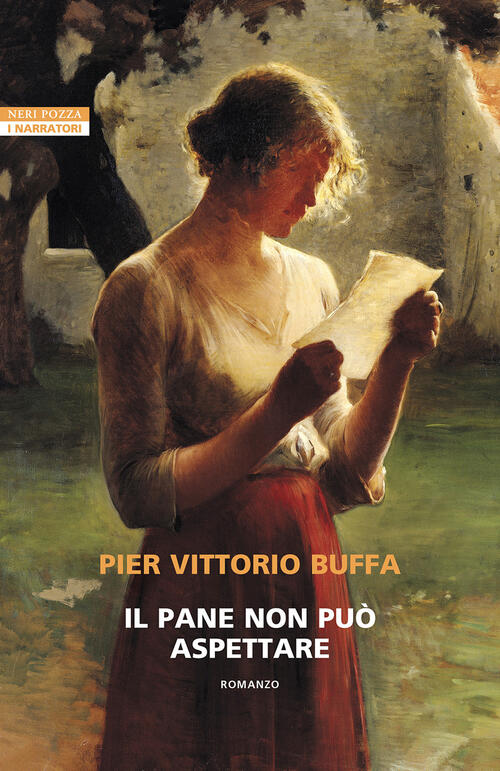 Il Pane Non Puo Aspettare Pier Vittorio Buffa Neri Pozza 2025