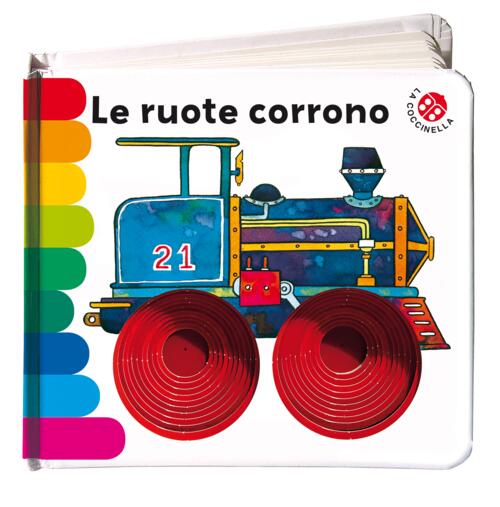 Le Ruote Corrono... Ediz. Deluxe Carlo Alberto Michelini La Coccinella 2021