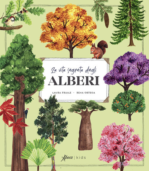 La Vita Segreta Degli Alberi Laura Fraile Aboca Edizioni 2025
