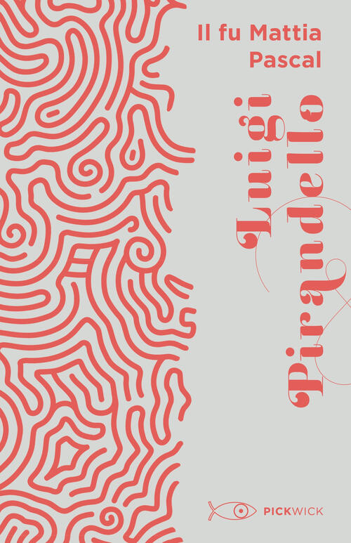 Il Fu Mattia Pascal Luigi Pirandello Sperling & Kupfer 2022