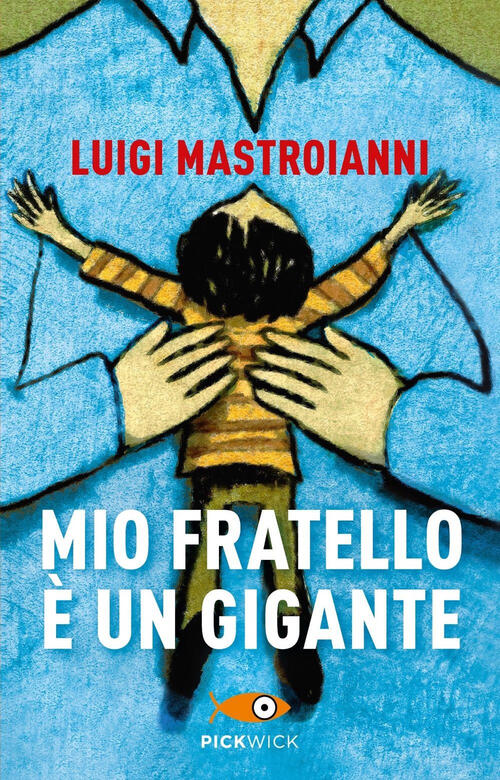 Mio Fratello E Un Gigante Luigi Mastroianni Sperling & Kupfer 2023