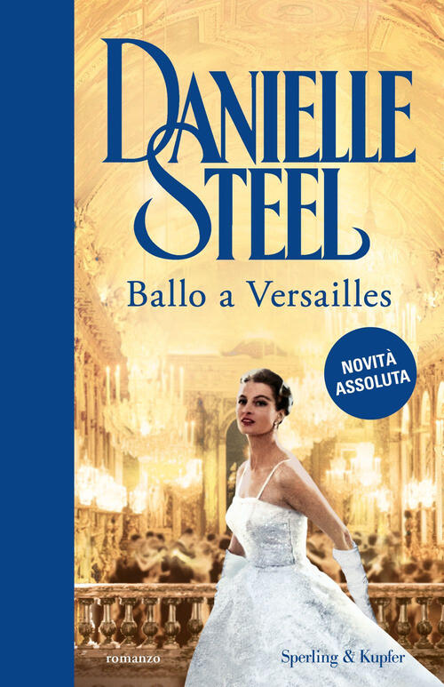 Ballo A Versailles Danielle Steel Sperling & Kupfer 2026