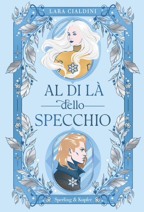 Al Di La Dello Specchio Lara Cialdini Sperling & Kupfer 2026