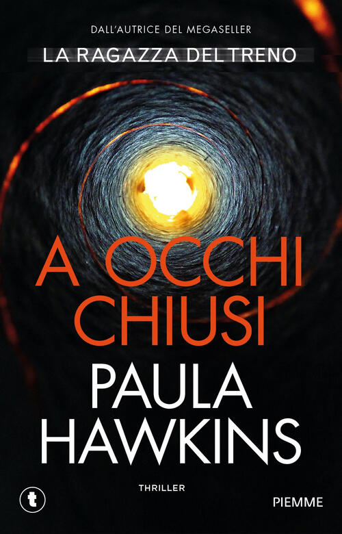 A Occhi Chiusi Paula Hawkins Piemme 2025