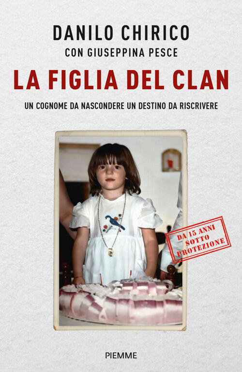 La Figlia Del Clan. Un Cognome Da Nascondere Un Destino Da Riscrivere Danilo C