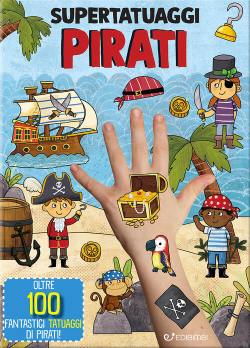 Pirati. Super Tatuaggi Edibimbi 2025