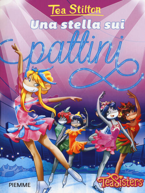 Una Stella Sui Pattini Tea Stilton Piemme 2018