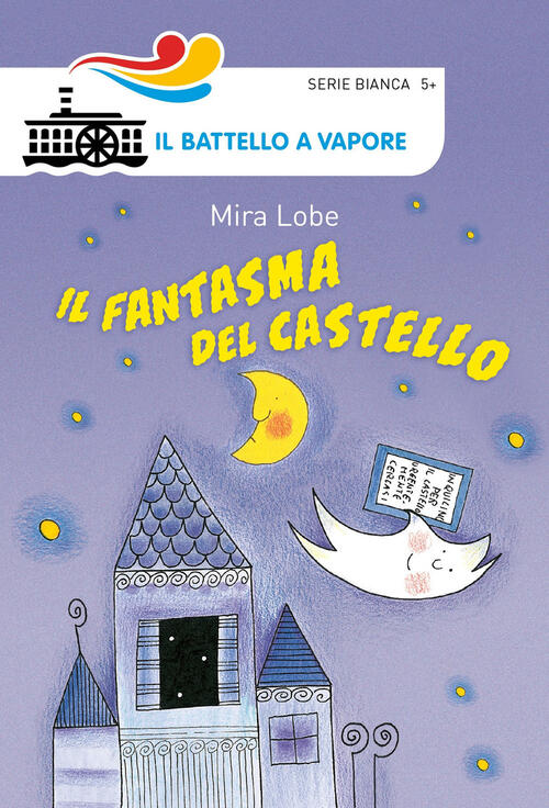 Il Fantasma Del Castello Mira Lobe Piemme 2018
