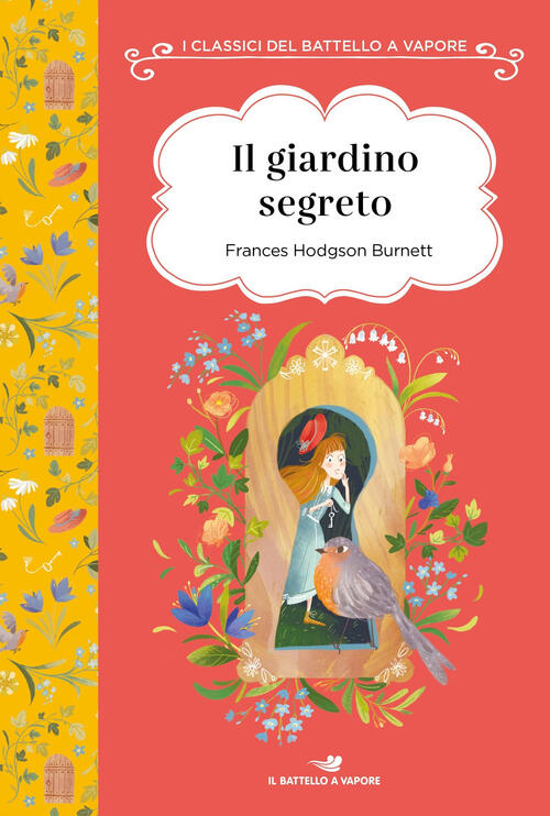 Il Giardino Segreto. Ediz. Ad Alta Leggibilita Frances Hodgson Burnett Piemme