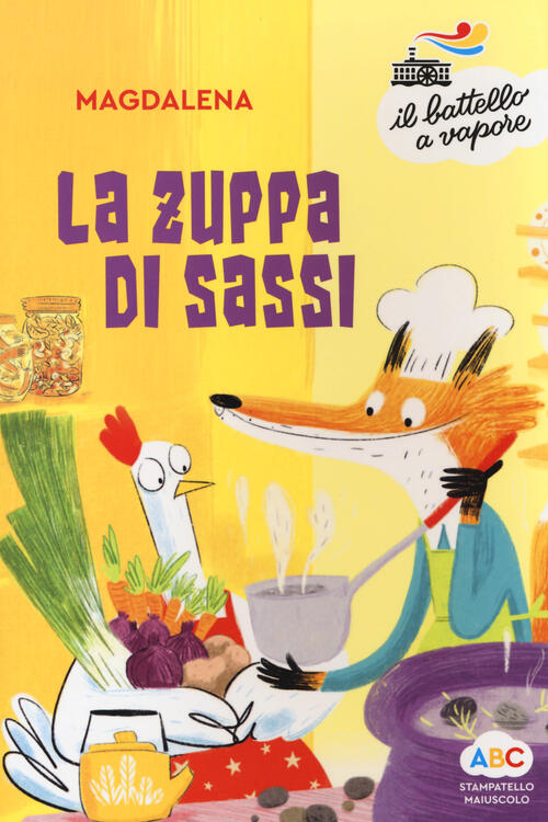 La Zuppa Di Sassi. Ediz. A Colori Magdalena Piemme 2019