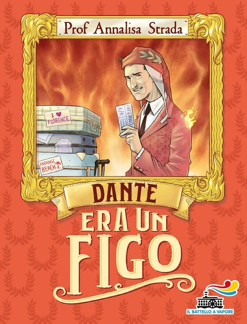 Dante Era Un Figo Annalisa Strada Piemme 2020