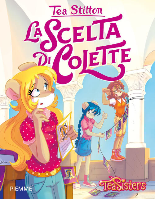 La Scelta Di Colette Tea Stilton Piemme 2021