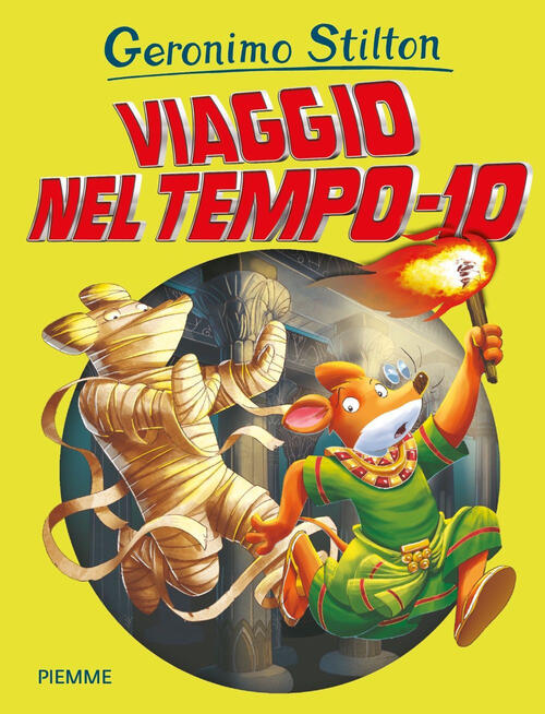 Viaggio Nel Tempo 10 Geronimo Stilton Piemme 2021