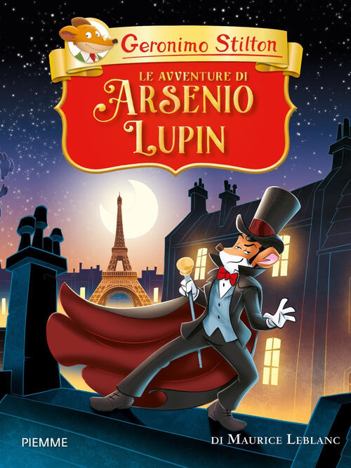 Le Avventure Di Arsenio Lupin Di Maurice Leblanc Geronimo Stilton Piemme 2022