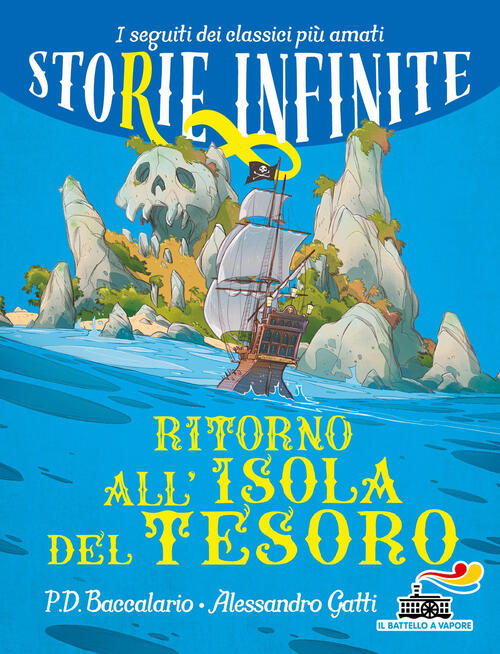 Ritorno All'isola Del Tesoro. Storie Infinite Pierdomenico Baccalario Piemme 2