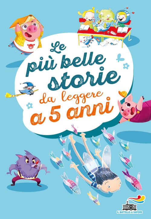 Le Piu Belle Storie Da Leggere A 5 Anni. Ediz. A Colori Guido Quarzo Piemme 20