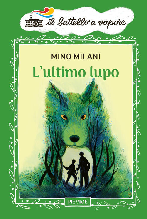 L' Ultimo Lupo Mino Milani Piemme 2022