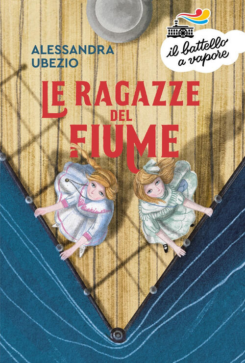Le Ragazze Del Fiume Alessandra Ubezio Piemme 2022