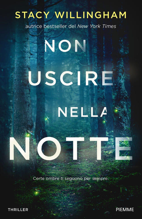 Non Uscire Nella Notte Stacy Willingham Piemme 2023