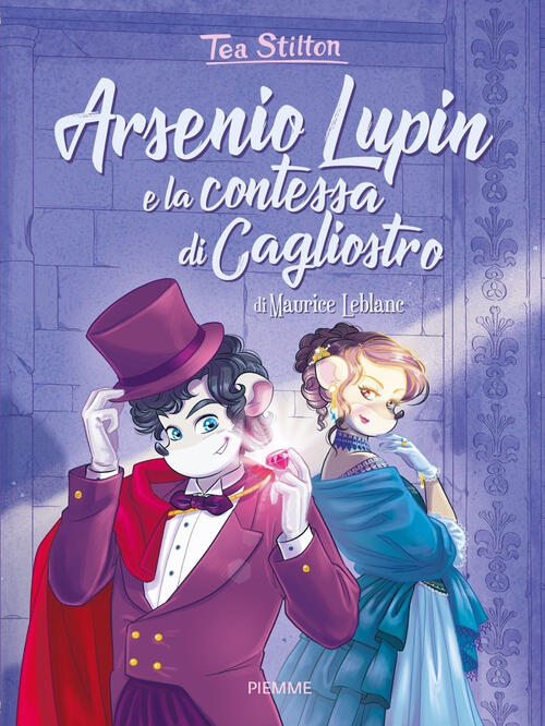 Arsenio Lupin E La Contessa Di Cagliostro Tea Stilton Piemme 2023