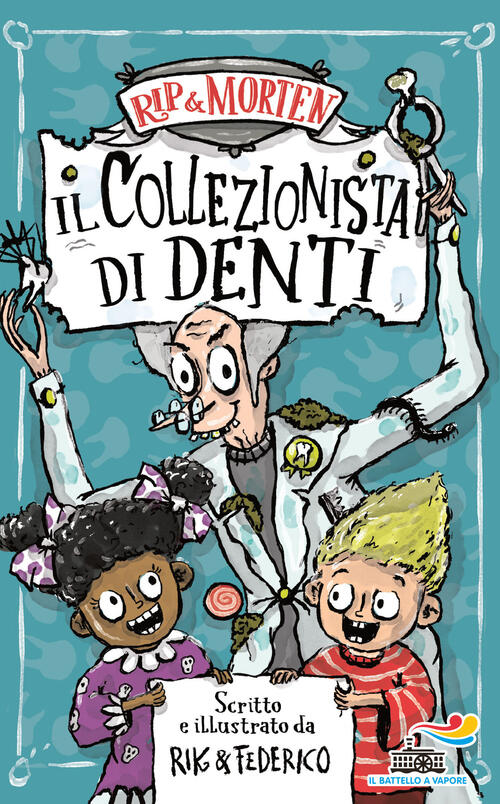 Il Collezionista Di Denti. Rip & Morten Rik Peters Piemme 2023