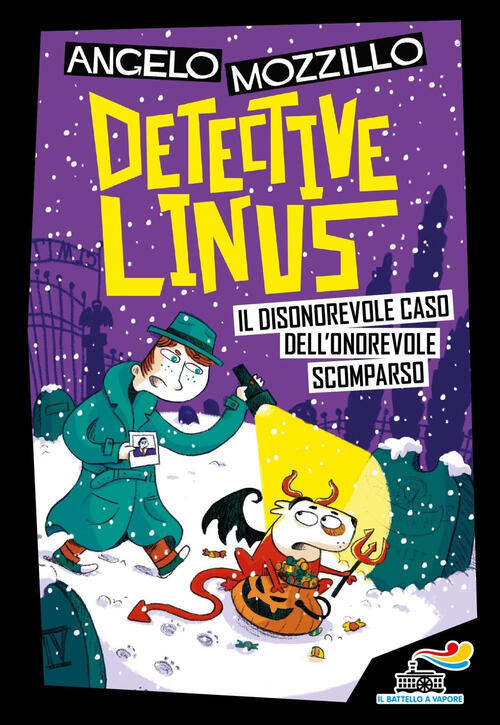 Il Disonorevole Caso Dell'onorevole Scomparso. Detective Linus. Vol. 4 Angelo