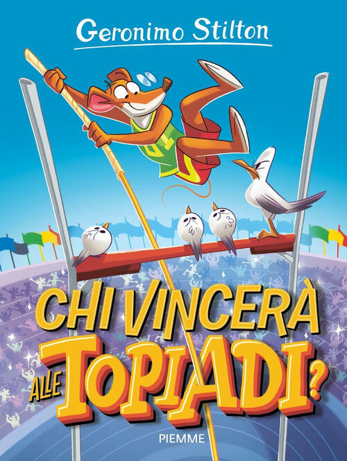 Chi Vincera Alle Topiadi? Ediz. A Colori Geronimo Stilton Piemme 2024