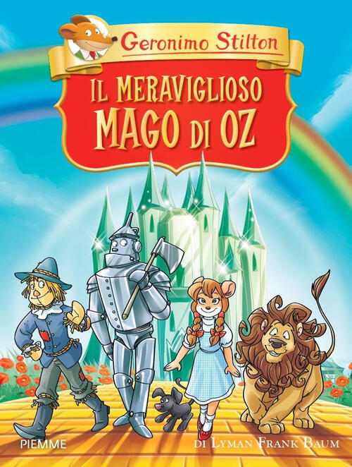 Il Meraviglioso Mago Di Oz Di Lyman Frank Baum. Ediz. A Colori Geronimo Stilto