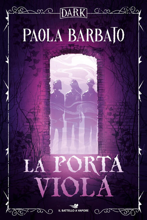 La Porta Viola. Dark Paola Barbato Piemme 2023
