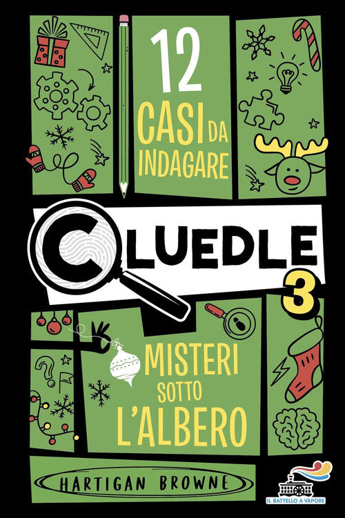 Cluedle. Misteri Sotto L'albero. Vol. 3 Hartigan Browne Piemme 2025
