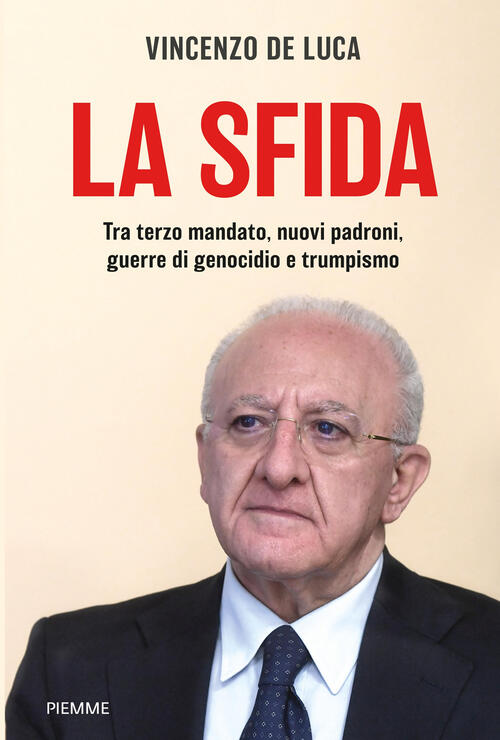 La Sfida. Tra Terzo Mandato, Nuovi Padroni, Guerre Di Genocidio E Trumpismo Vi