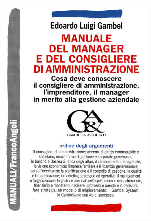 Manuale Del Manager E Del Consigliere Di Amministrazione. Cosa Deve Conoscere