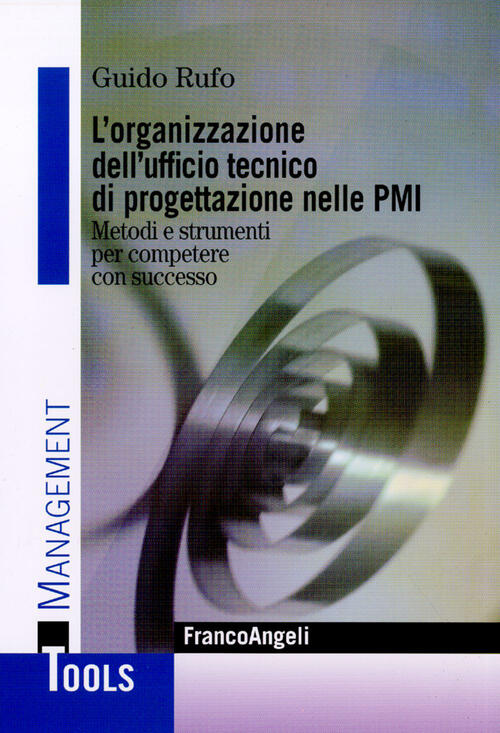 L' Organizzazione Dell'ufficio Tecnico Di Progettazione Nelle Pmi. Metodi E St