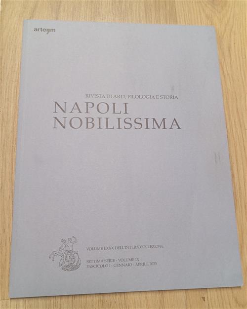 Napoli Nobilissima. Rivista Di Arti, Filologia E Storia. Settima Serie (2023).